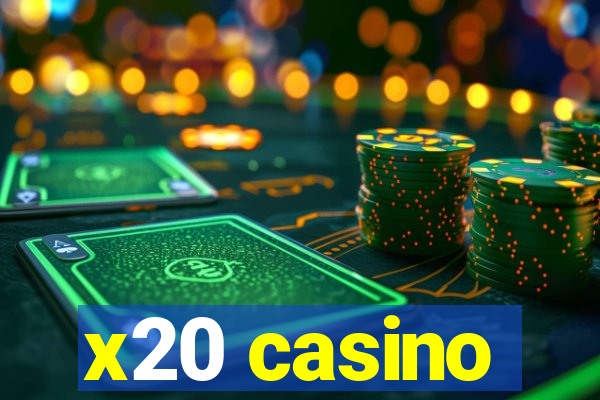 x20 casino